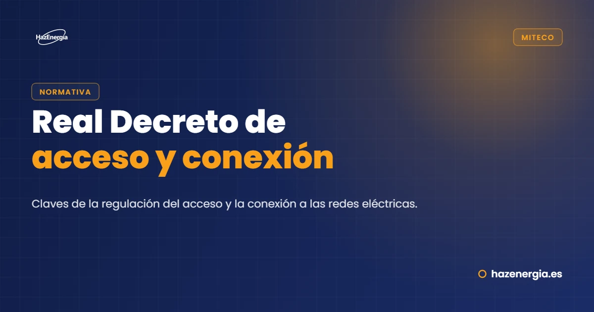 Real Decreto de Acceso y Conexión