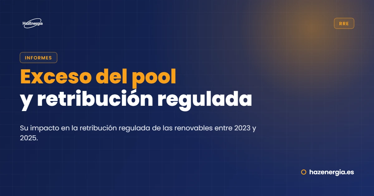 Impacto del Exceso del Pool en la Retribución Regulada (2023-2025)
