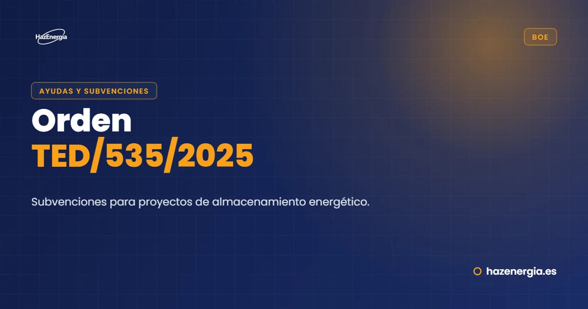Orden TED/535/2025: Subvenciones para almacenamiento