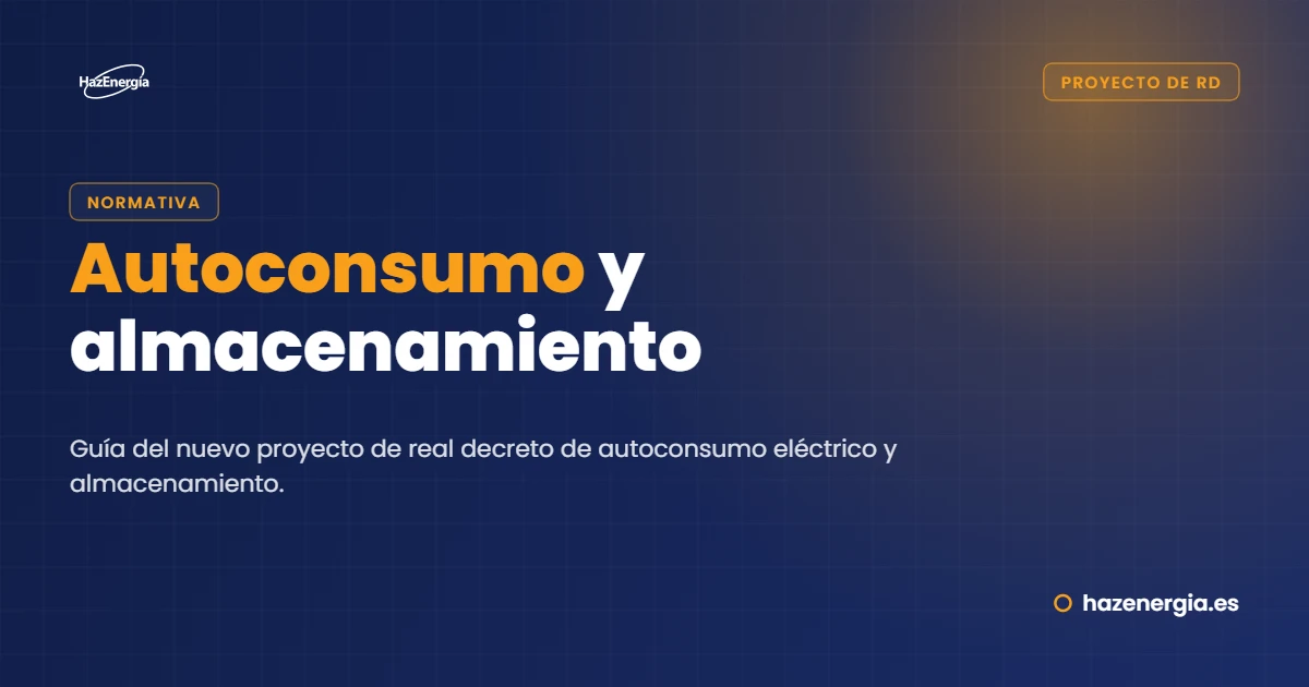 Avances en autoconsumo eléctrico y almacenamiento: guía del nuevo Proyecto de Real Decreto