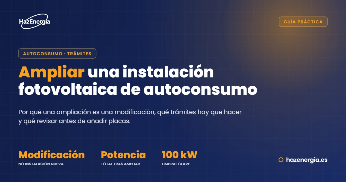 Ampliar una instalación fotovoltaica de autoconsumo