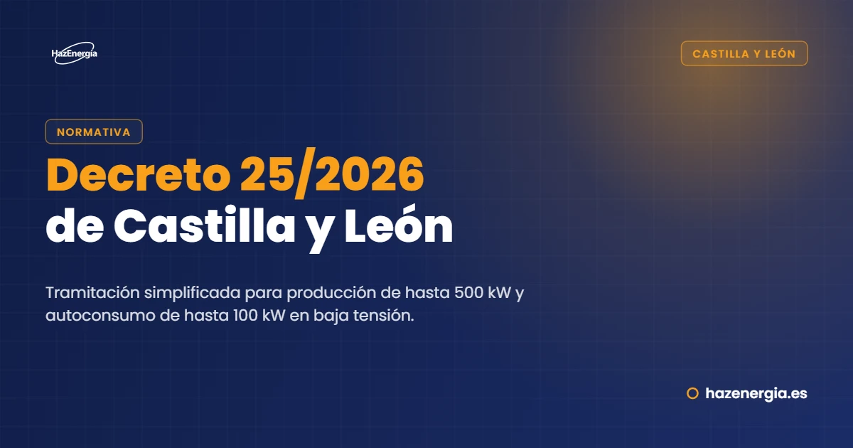 Castilla y León simplifica la tramitación del autoconsumo con el Decreto 25/2026