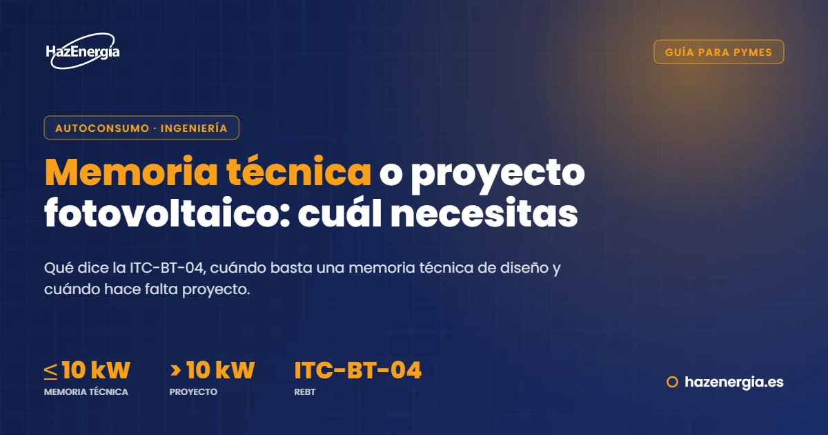 Memoria técnica o proyecto fotovoltaico: cuál necesita tu pyme